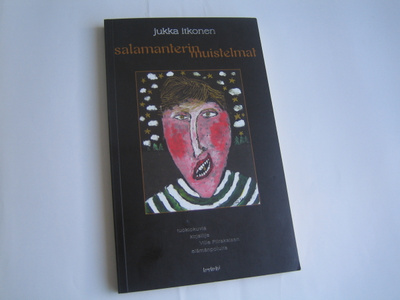 Jukka Itkonen - Salamanterin muistelmat (2010, 1.p.)