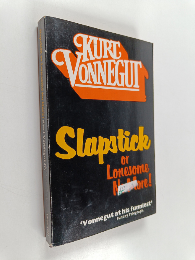 Kurt Vonnegut : Slapstick or Lonesome no more!
