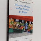 Eric-Emmanuel Schmitt : Monsieur Ibrahim und die blumen d... - pikkukuva 1