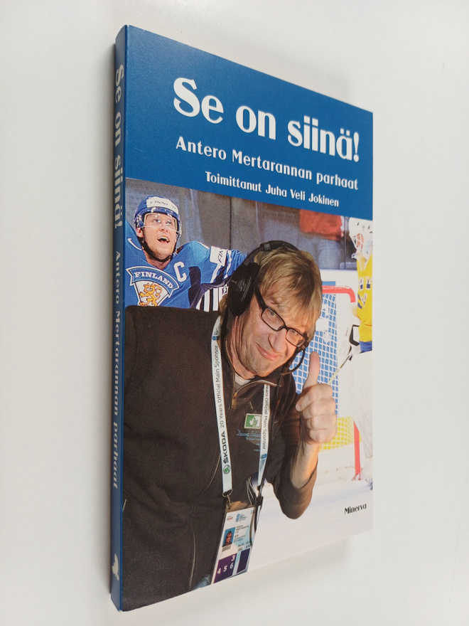 Juha Veli (toim.) Jokinen : Se on siinä! : Antero Mertara...