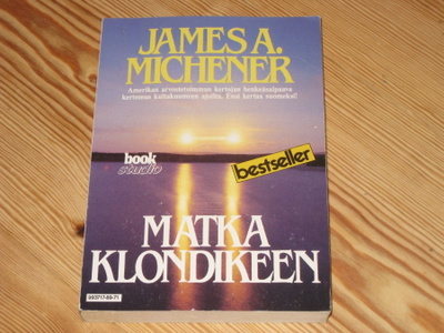 Michener, James: Matka Klondikeen 1.p nid. v. 1989