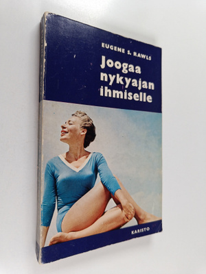 Eugene S. Rawls : Joogaa nykyajan ihmiselle