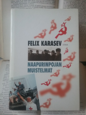 Felix Karasev - Naapurinpojan muistelmat (sid.)