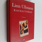 Linn Ullmann : Rauhattomat - pikkukuva 1