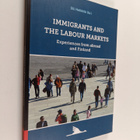 Elli Heikkilä : Immigrants and the labour markets : exper... - pikkukuva 1