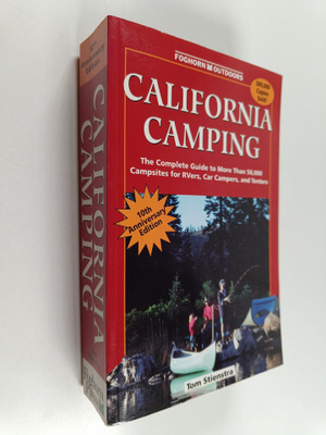 Tom Stienstra : California Camping - The Complete Guide t...