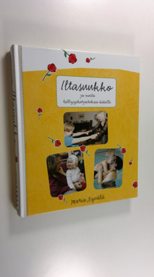 Maria Syvälä : Iltasuukko ja muita hellyysharjoituksia äi...