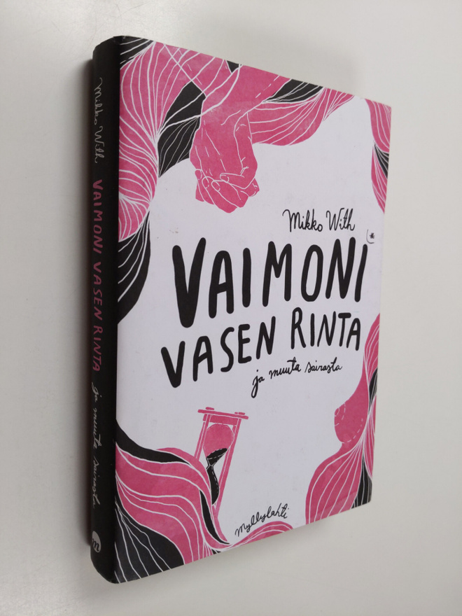 Mikko With : Vaimoni vasen rinta ja muuta sairasta
