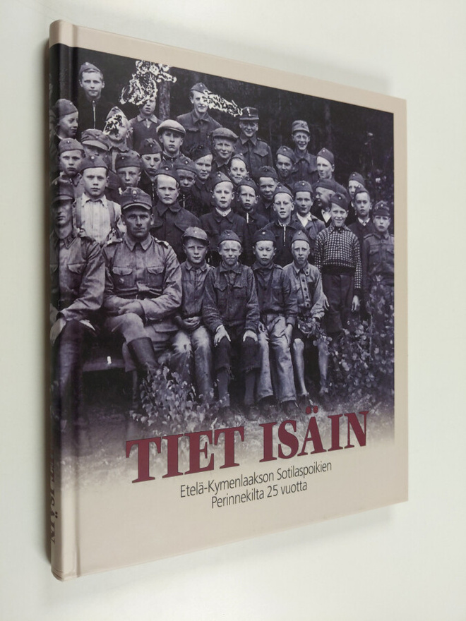 Tiet isäin : Etelä-Kymenlaakson Sotilaspoikien Perinnekil...