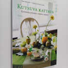 Tone Rörseth : Kutsuva kattaus : koristeita pöytään vuode... - pikkukuva 1