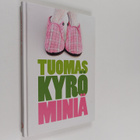 Tuomas Kyrö : Miniä - pikkukuva 1