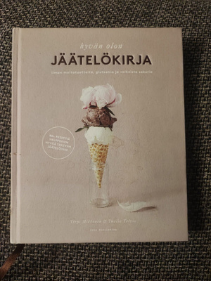 Hyvän olon jäätelökirja Virpi Mikkonen & Tuulia Talvio