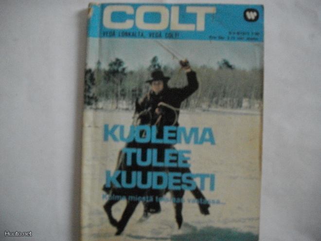 Colt Nro 9/1973: Kuolema tulee kuudesti (21.3)