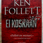 Ken Follett - Ei koskaan (pokkari) - pikkukuva 1