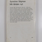 Synnöve Stigman : Mä lähden nyt : Novelleja - pikkukuva 2