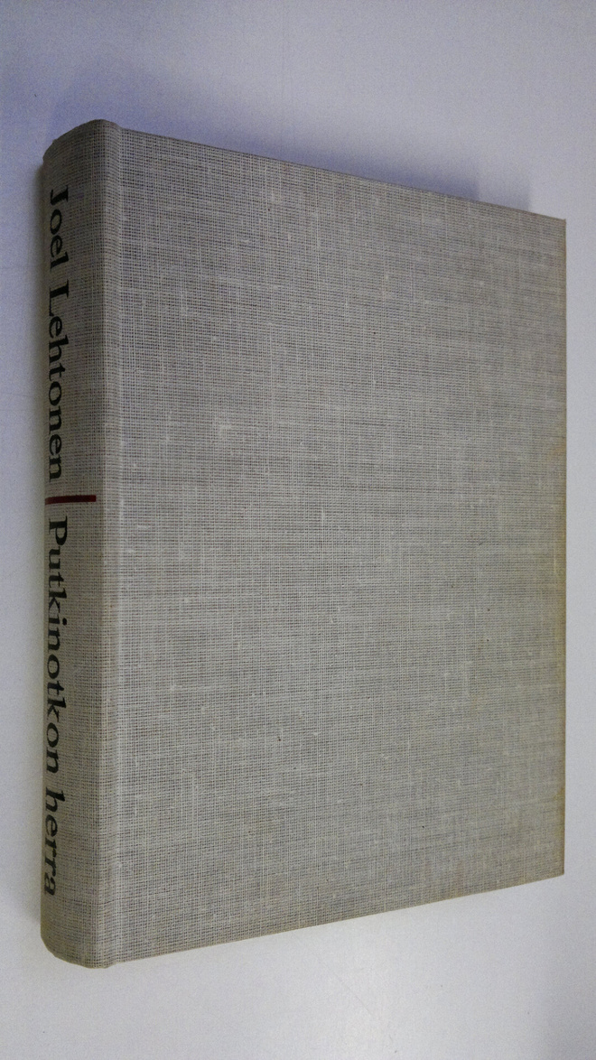 Joel Lehtonen : Putkinotkon herra : Kirjeitä 1907-1920