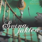 Anna Bovaller: Svinajakten - pikkukuva 1