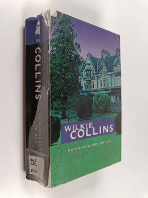 Wilkie Collins : Valkopukuinen nainen