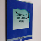 Tuulikki Holopainen : Yrityksen perustajan opas - pikkukuva 1