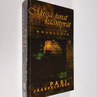 Pasi Ilmari Jääskeläinen : Missä junat kääntyvät : novelleja - pikkukuva 1