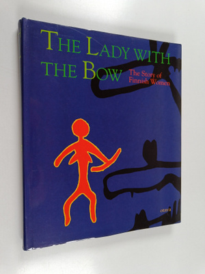 edited by Merja Manninen and Päivi Setälä : The lady with...