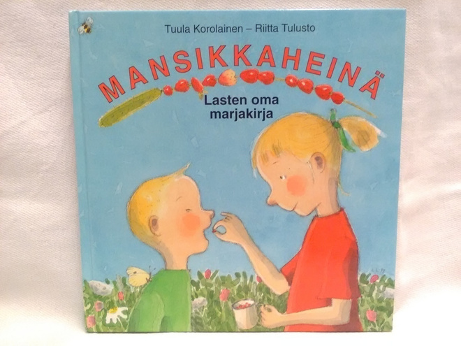 Mansikkaheinä - lasten oma marjakirja (sid.)