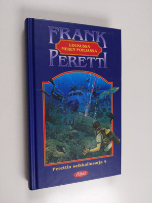 Frank Peretti : Loukussa meren pohjassa
