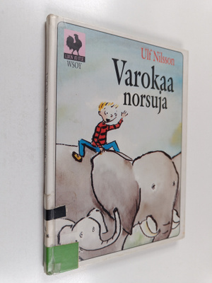 Ulf Nilsson : Varokaa norsuja