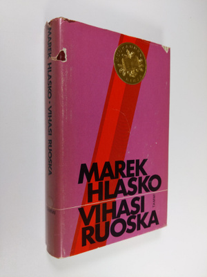 Marek Hlasko : Vihasi ruoska