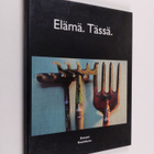 Elämä. Tässä - pikkukuva 1