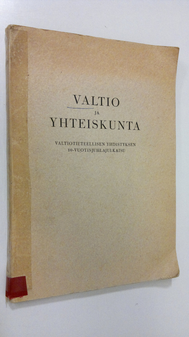 Valtio ja yhteiskunta : Valtiotieteellisen yhdistyksen 10...