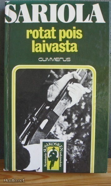 Mauri Sariola: Rotat pois laivasta, G:rus-76. 4p. 226 s. Sid