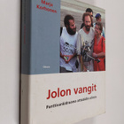Marja Korhonen : Jolon vangit : pankkivankidraama ottoäid... - pikkukuva 1