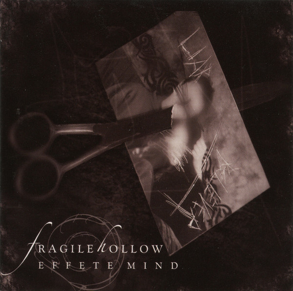 FRAGILE HOLLOW Effete Mind CD GOTHIC METAL