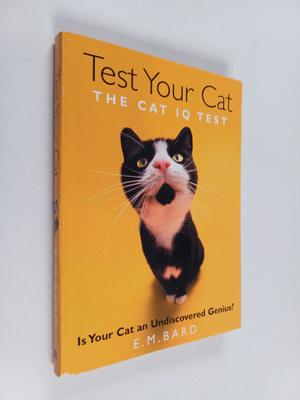 E. M. Bard : Test Your Cat : The Cat IQ Test