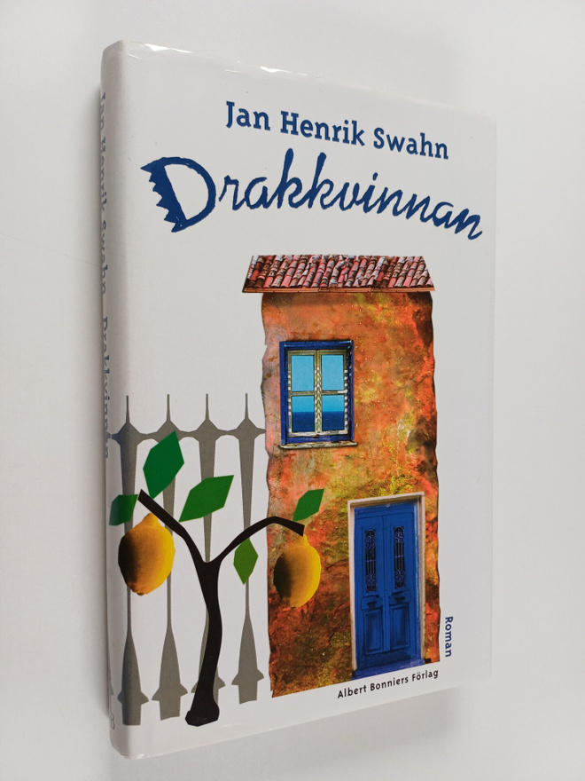 Jan Henrik Swahn : Drakkvinnan : roman