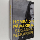 Susanna Makaroff : Homeäidin päiväkirja - pikkukuva 1