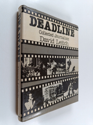 David Leitch : Deadline : collected journalism