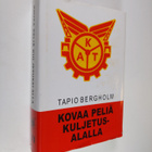 Tapio. Bergholm : Kovaa peliä kuljetusalalla 3 : kuljetus... - pikkukuva 1