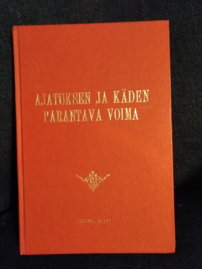 Pekka Ervast: Ajatuksen ja käden parantava voima