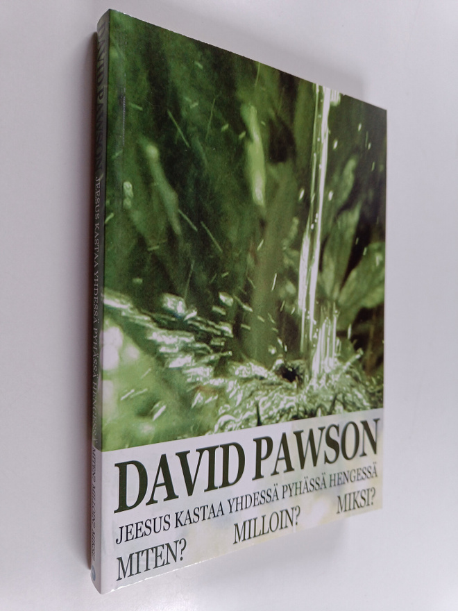 David Pawson : Jeesus kastaa yhdessä Pyhässä Hengessä : m...