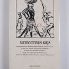 Carl-Gustaf Lilius : Metsyyttinen kirja - pikkukuva 2