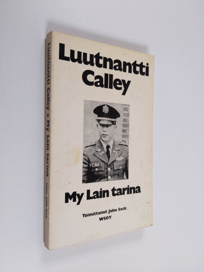 William L. Calley : Luutnantti Calley, My Lain tarina
