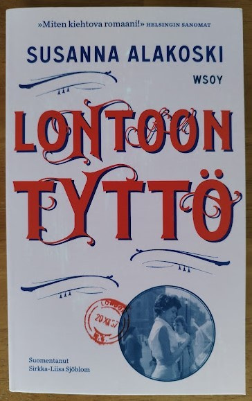 Susanna Alakoski: Lontoon tyttö