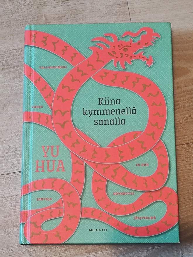Kiina kymmenellä sanalla Yu Hua