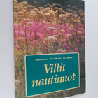 Taina Kuusi : Villit nautinnot : yrttejä ja kasviherkkuja... - pikkukuva 1