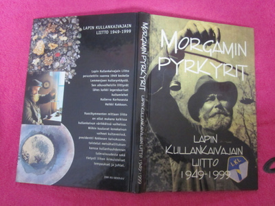 MORGAMIN PYRKYRIT - lapin kullankaivajien liitto 1949-1999
