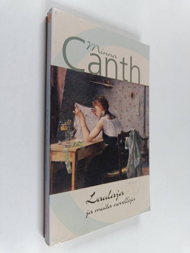 Minna Canth : Laulaja ja muita novelleja