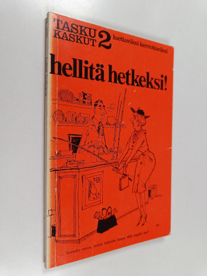 Hellitä hetkeksi!