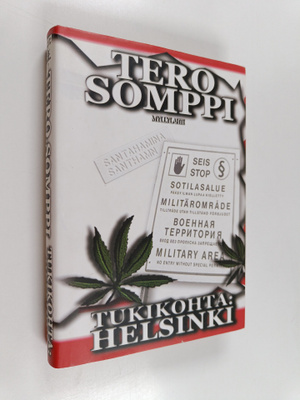 Tero Somppi : Tukikohta: Helsinki : jännitysromaani